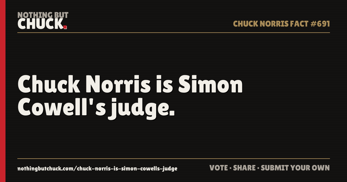 Share card: Chuck Norris is Simon Cowell's judge.